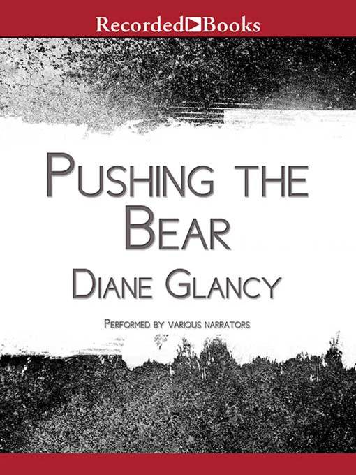 Title details for Pushing the Bear by Diane Glancy - Available